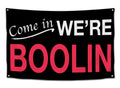 Come In, We're Boolin'