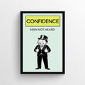 Confidence Monopoly Poster