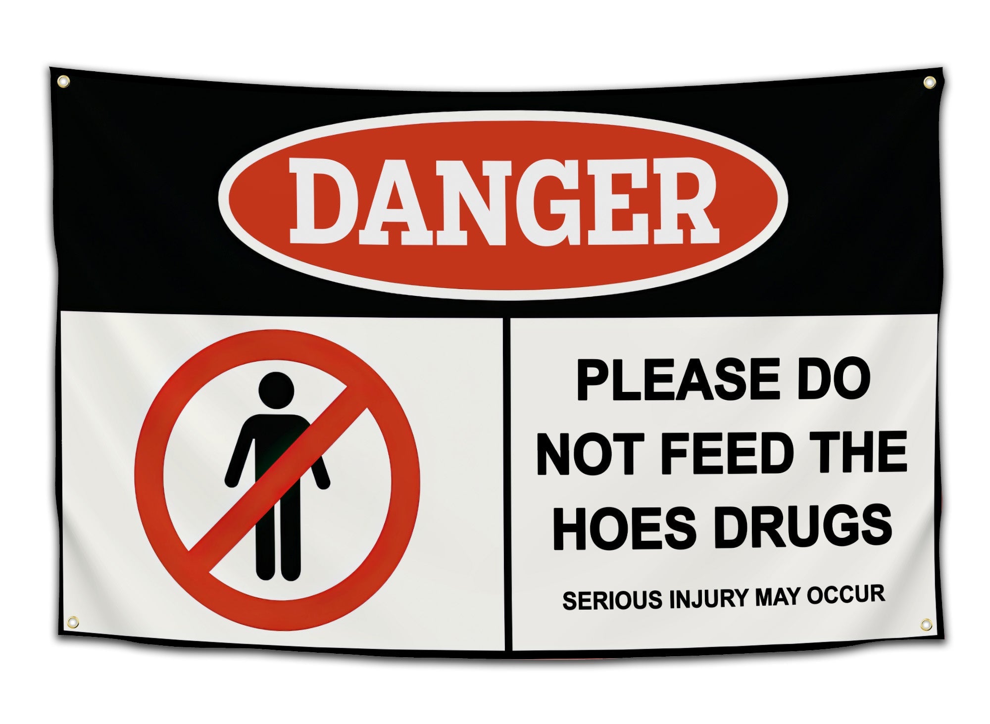 Edgy wall flag with hazard sign design reading Do Not Feed the Hoes in red, black, and white
