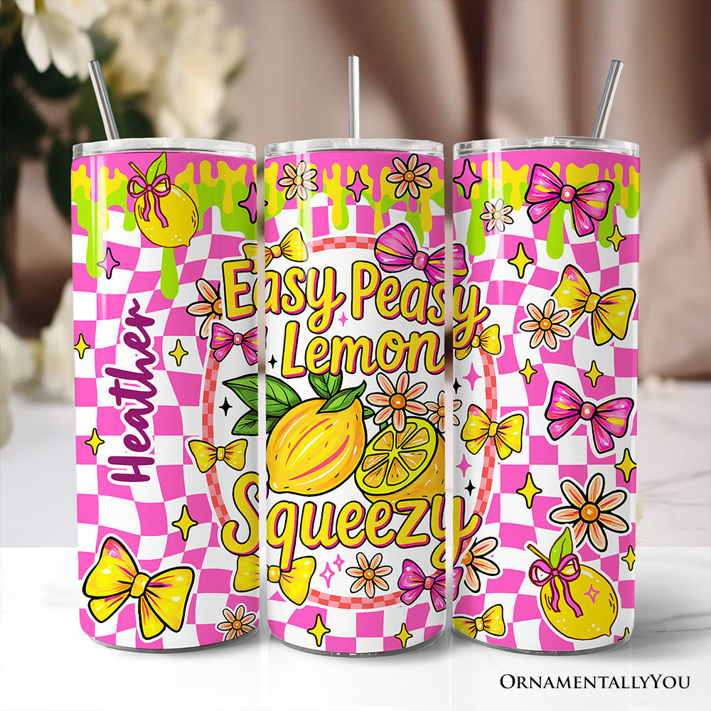 Easy Peasy Lemon Squeezy 20oz Personalized Tumbler with Straw