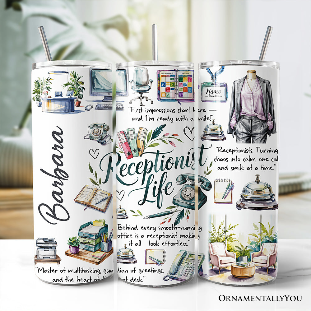Receptionist Life 20oz stainless steel tumbler with office-themed text and matching straw.