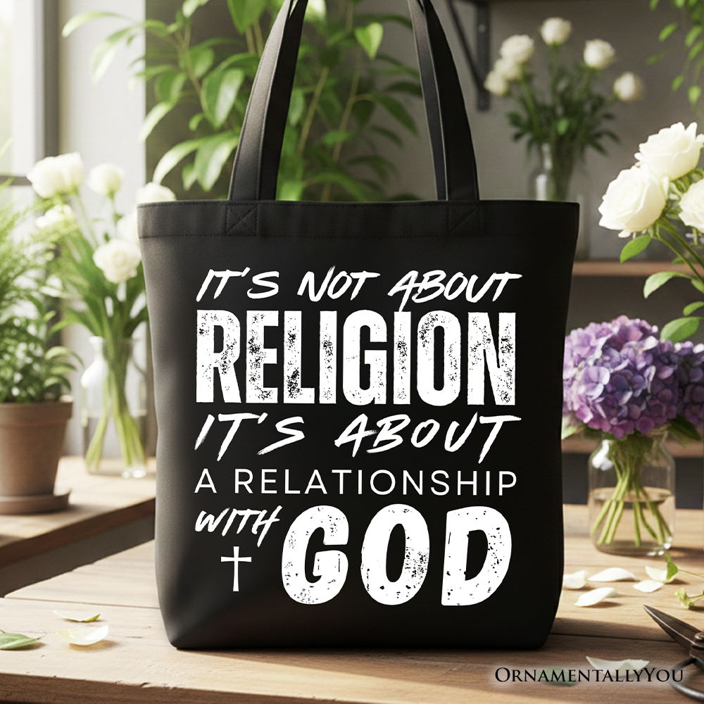 A Relationship With God Christian tote bag handcrafted in the USA for daily errands.