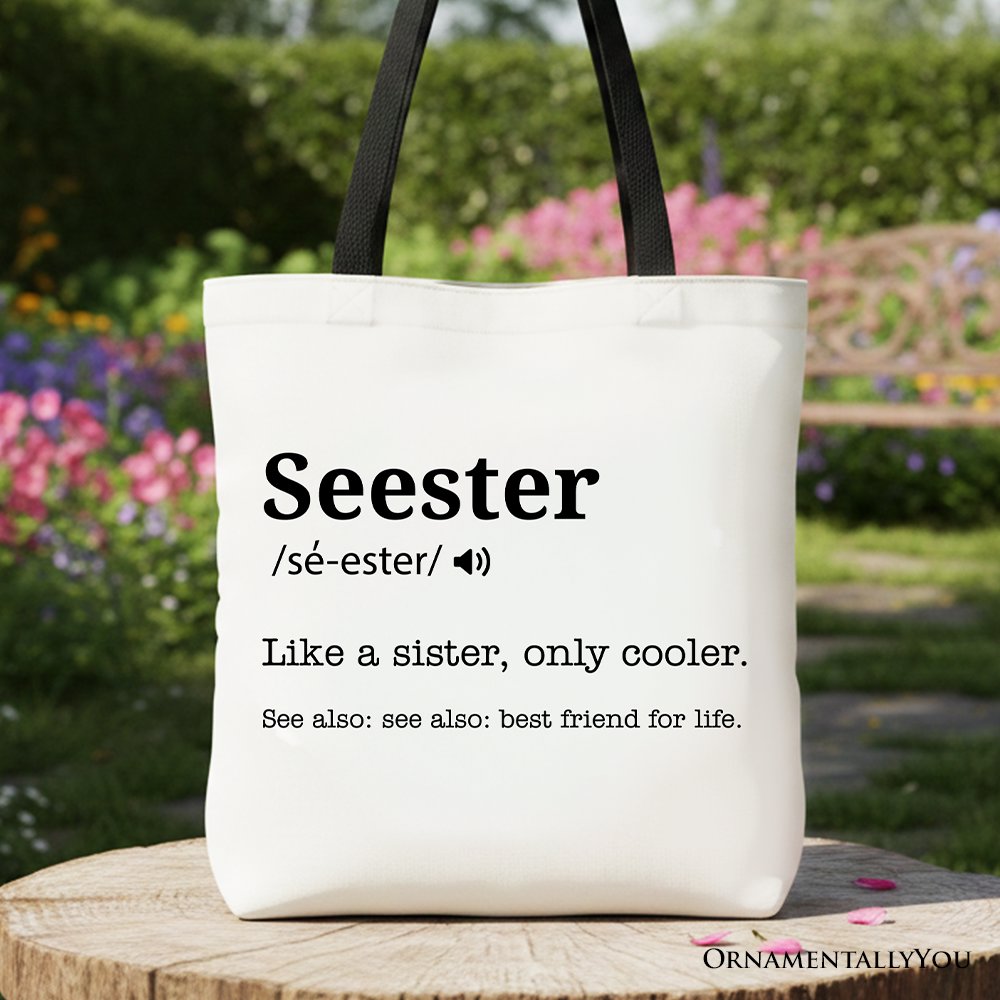 Seester definition canvas tote bag, a funny gift for a sister, made from durable white cotton.