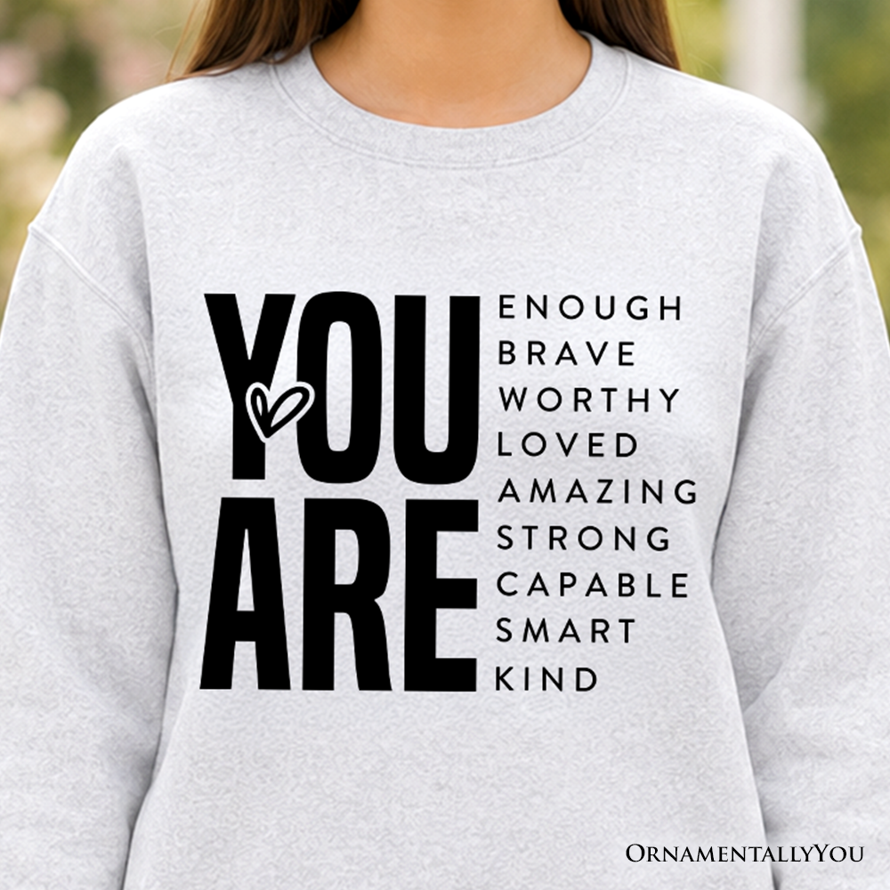 Inspirational Words Sweatshirt, Minimalist White Sweater for Encouraging and Loving Significant Others