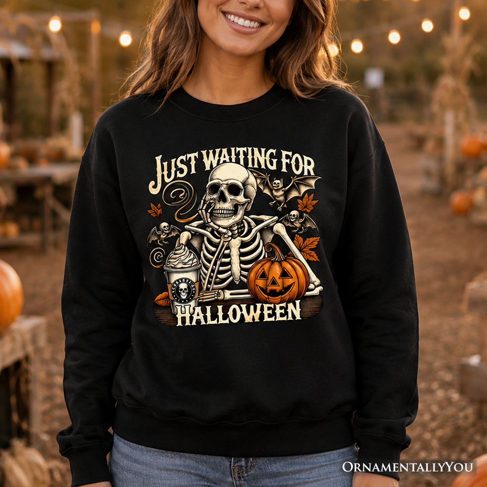 Just Waiting for Halloween Sweatshirt, Spooky Skeleton Sweater for Autumn Season