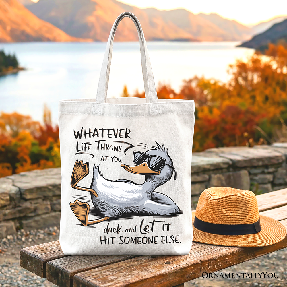 Chill Duck Life Quote Tote Bag, Sarcastic Graphic Shopper