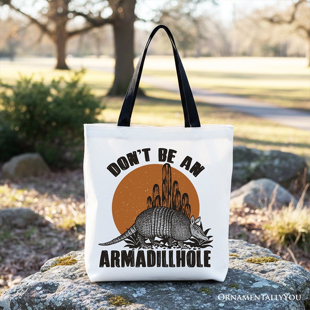 Don’t Be An Armadillhole Canvas Tote, Funny Western Animal Bag