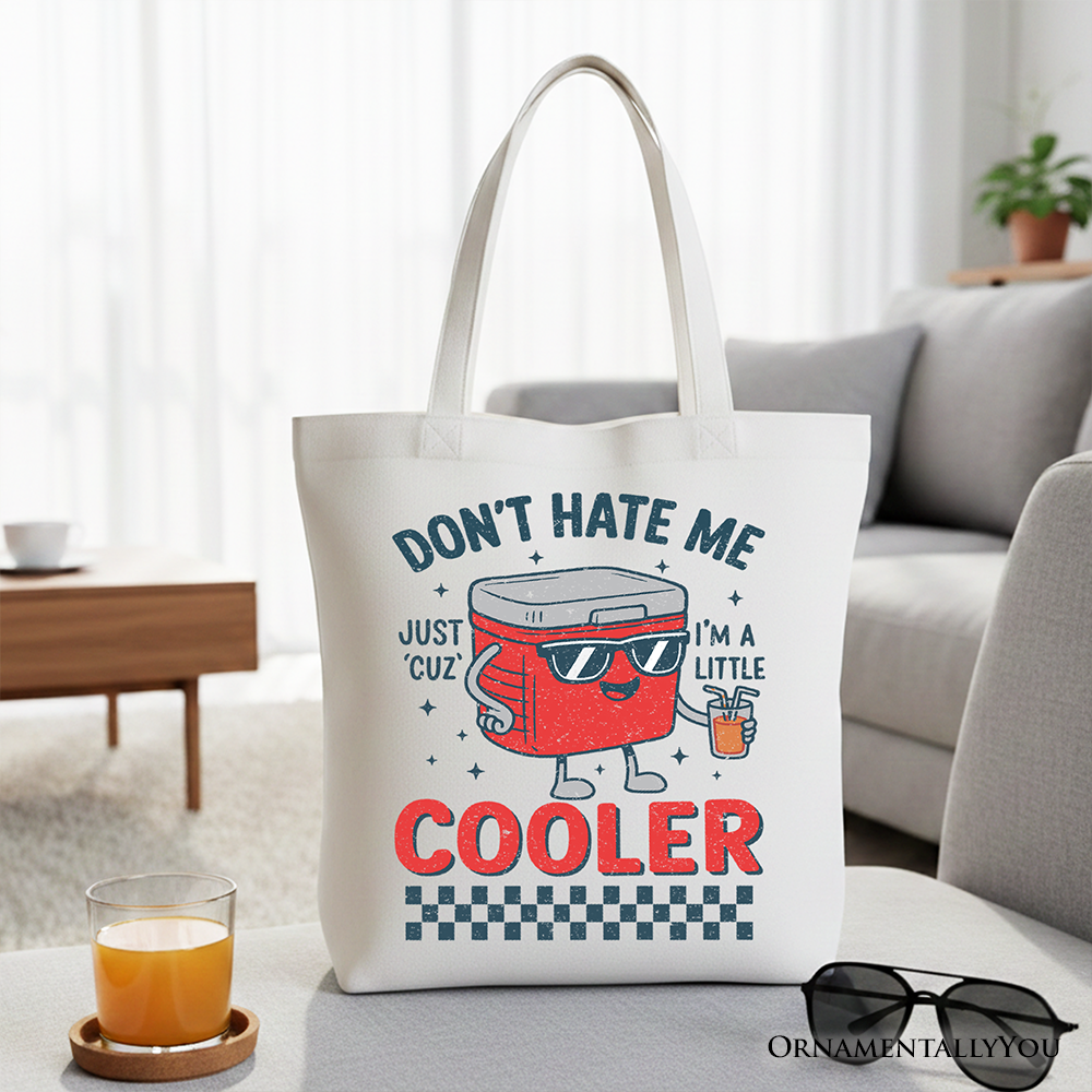 Funny 'Don't Hate Me' Cooler Tote, Unisex Streetwear Shopper