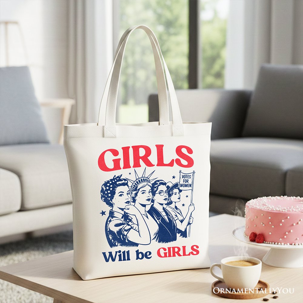 Patriotic Girls Will Be Girls Tote Bag - Vintage 4th of July Gift