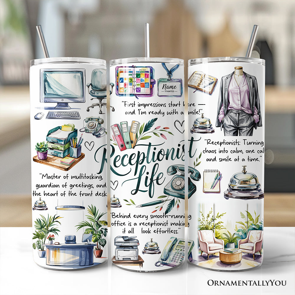 Receptionist Life 20oz Stainless Steel Tumbler, Office Gift Cup