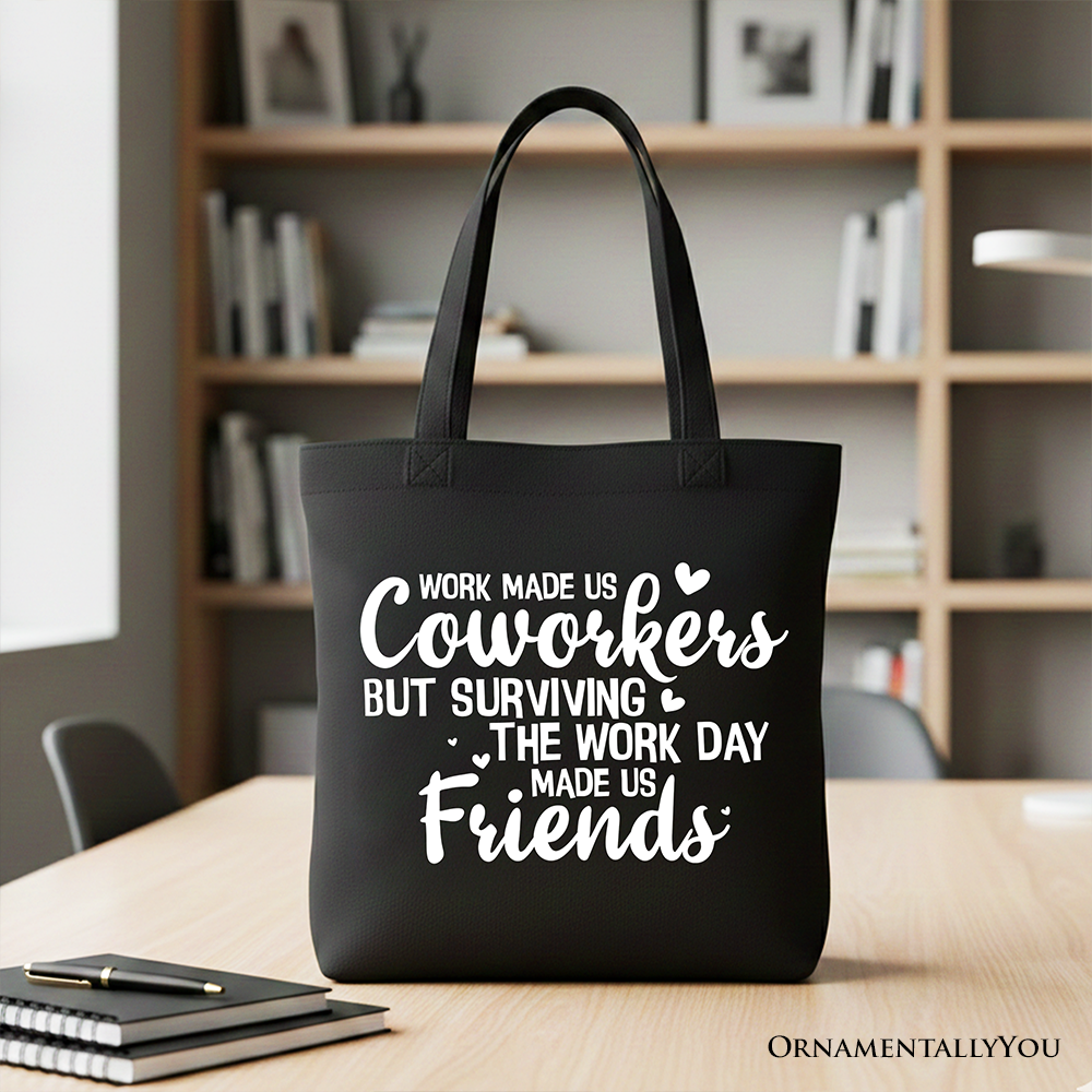 Work Friend Tote Bag - Coworker Appreciation Gift Shopper