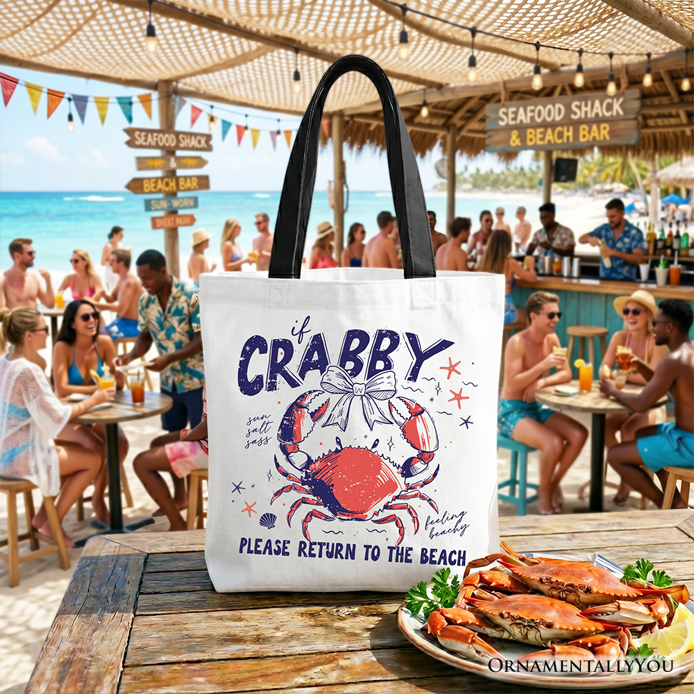 Funny If Crabby Return To Beach Tote Bag - Coastal Shopper