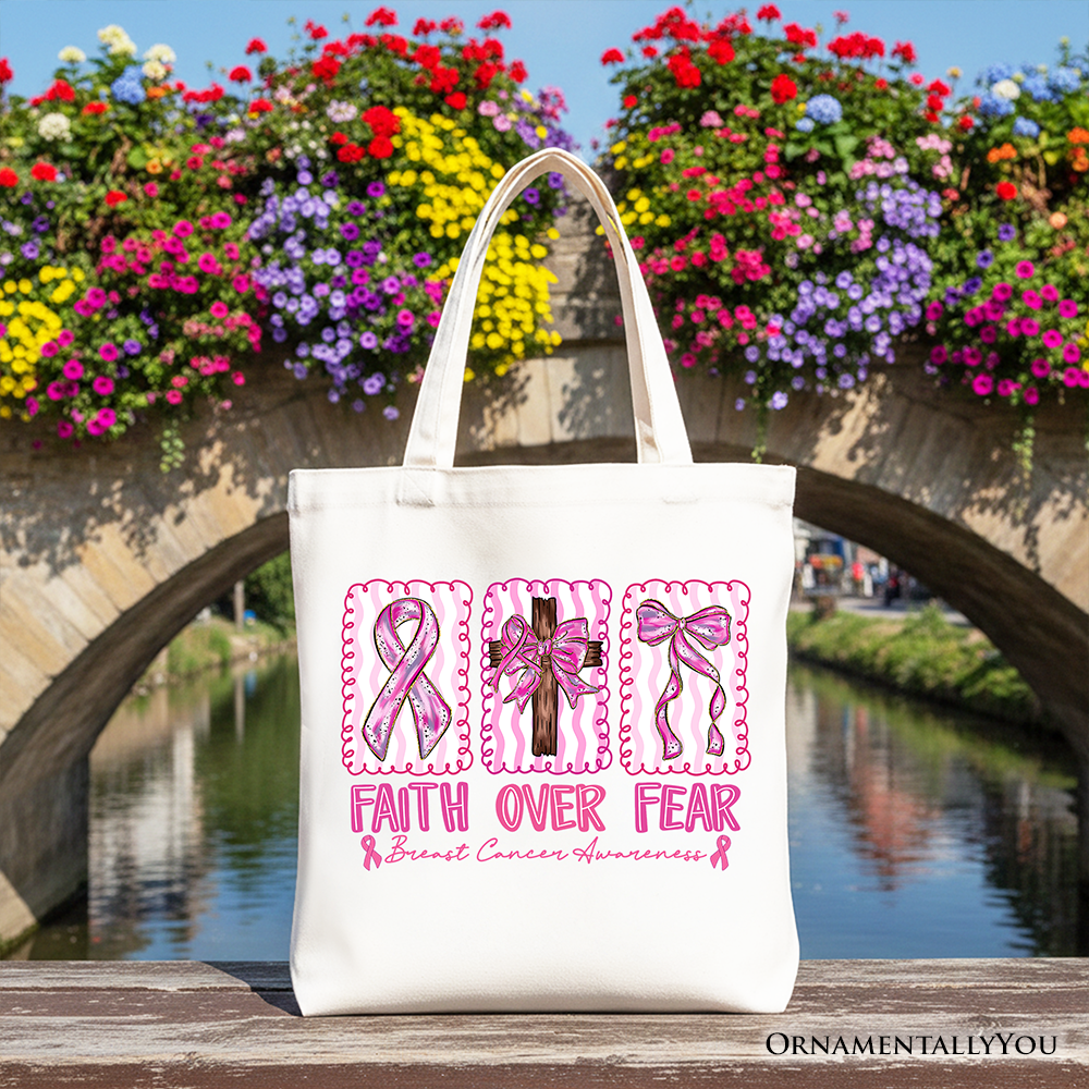 Faith Over Fear Pink Ribbon Breast Cancer Awareness Tote Bag