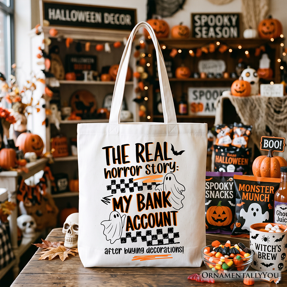 The Real Horror Story My Bank Account Tote Bag, Funny Halloween Decor Shopping Gift Shopper