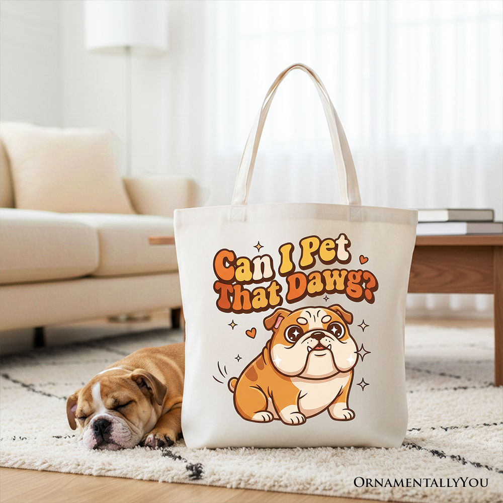 Can I Pet That Dawg Bulldog Tote Bag, Funny Dog Lover Gift