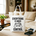 Everything Is Under Control Gamer Tote Bag - Video Game Gift