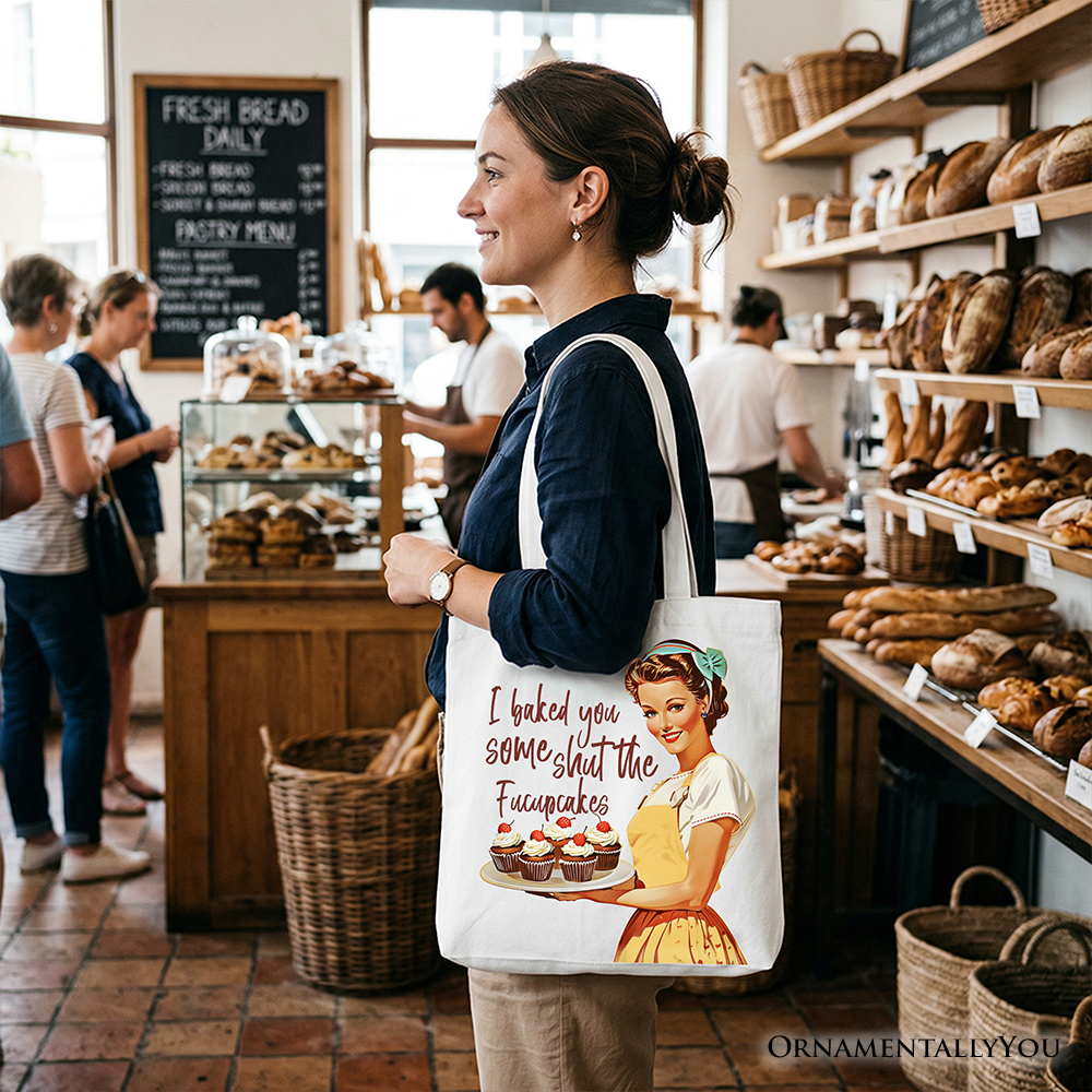 Funny I Baked You Some Shut The F*cupcakes Retro Cotton Tote