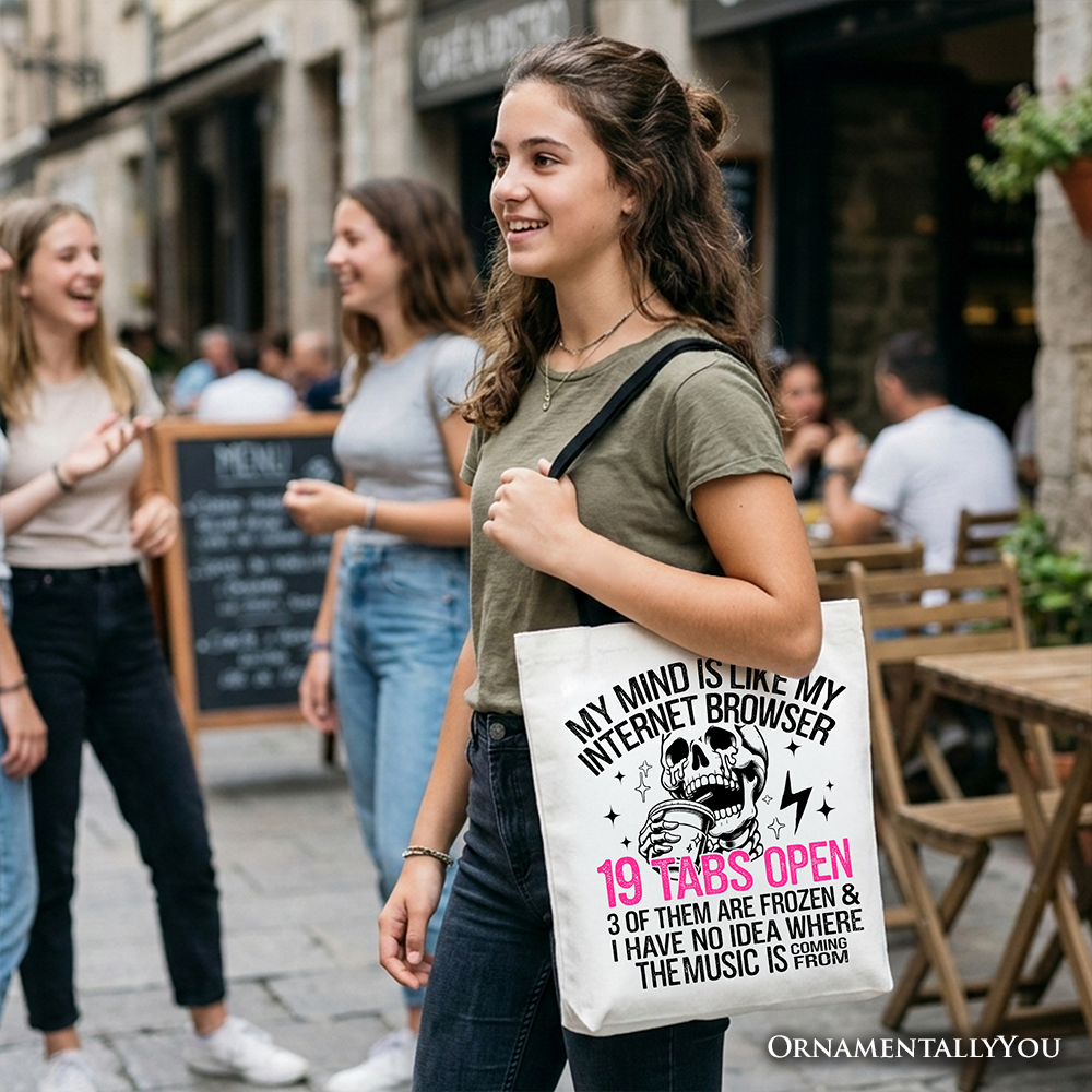 My Mind is Like My Internet Browser Sassy Skeleton Tote Bag