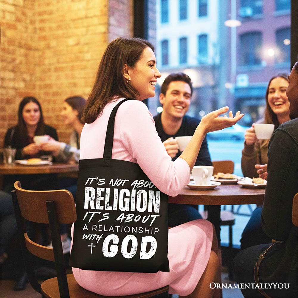 Relationship With God Tote Bag – Christian Faith Statement Shopper