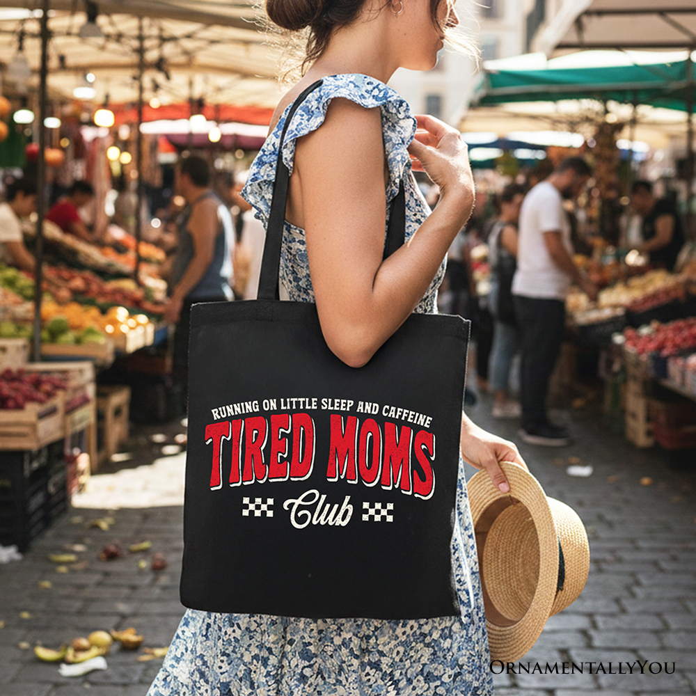 Tired Moms Club Tote Bag, Funny Sarcastic Motherhood Cotton Shopper