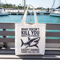 Sarcastic Shark Quote Cotton Tote Bag - Funny Ocean Gift