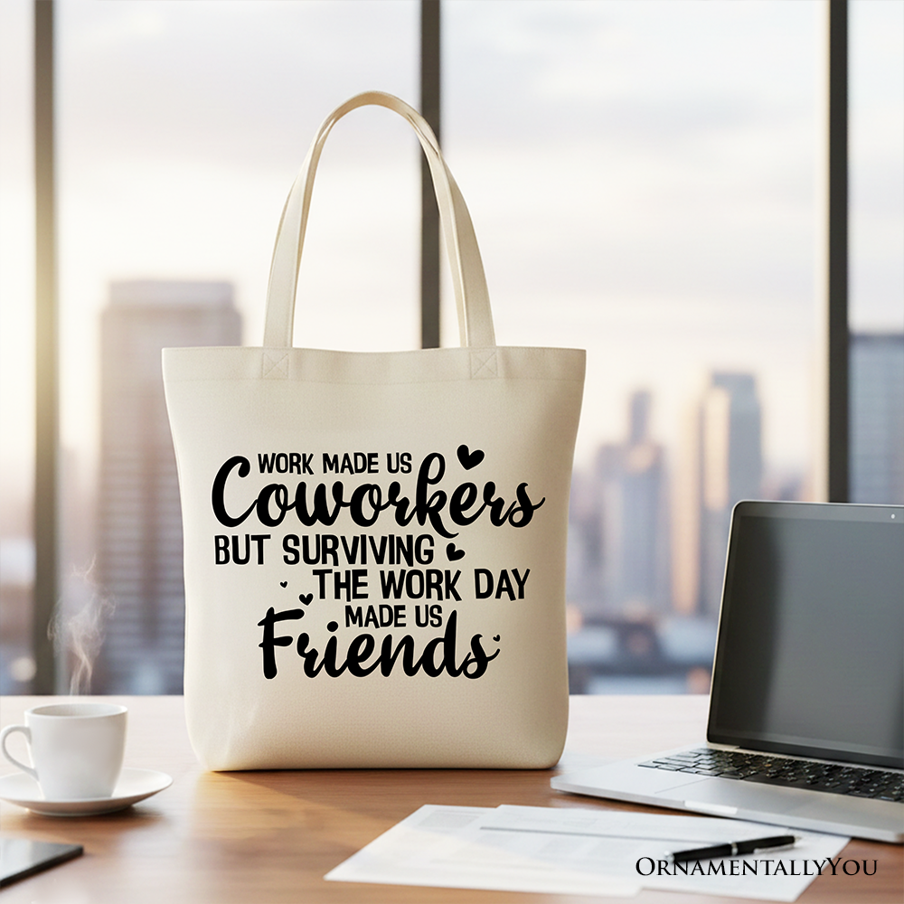Work Friend Tote Bag - Coworker Appreciation Gift Shopper