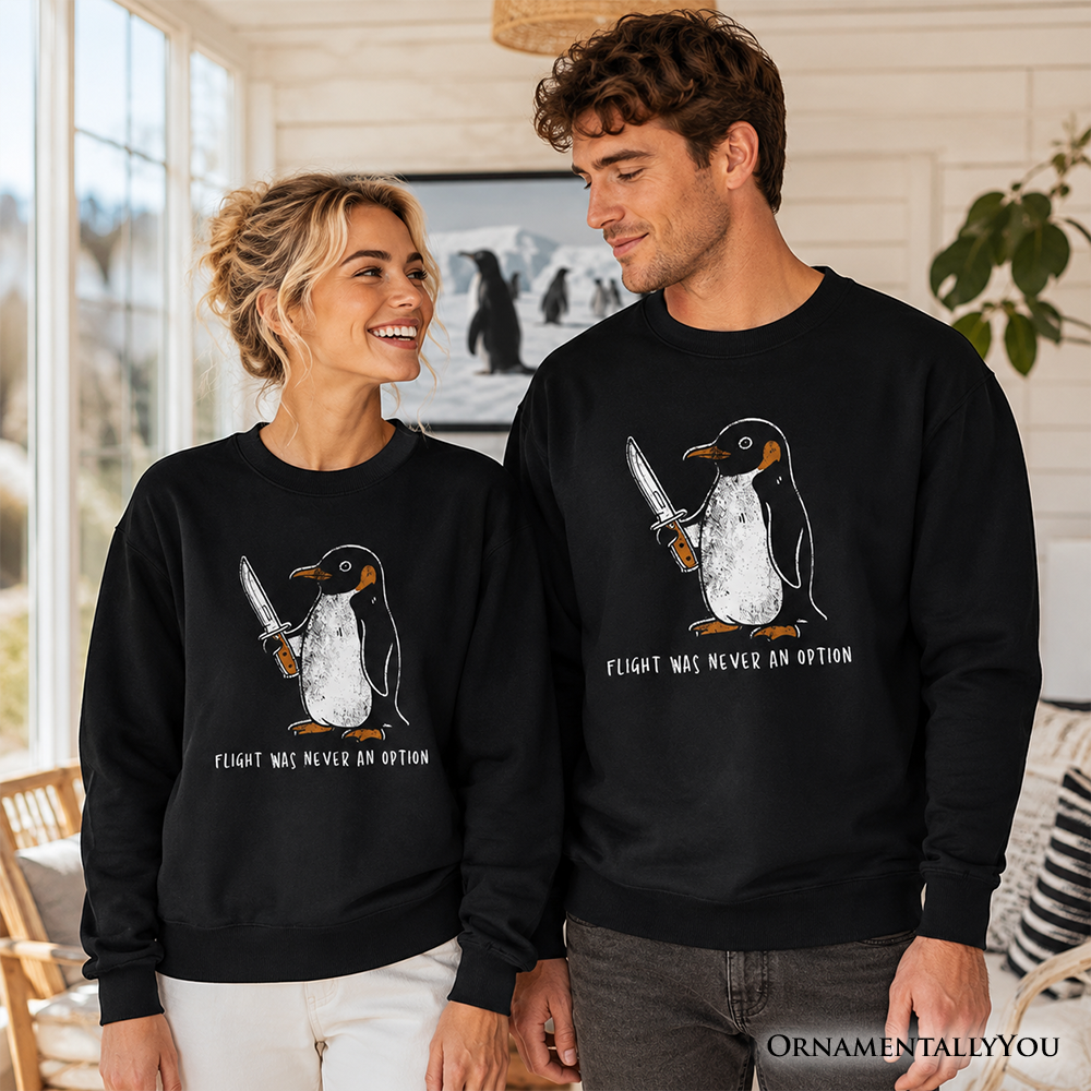 Flight Was Never an Option Penguin Sweatshirt, Funny Dark Humor Knife Sweater