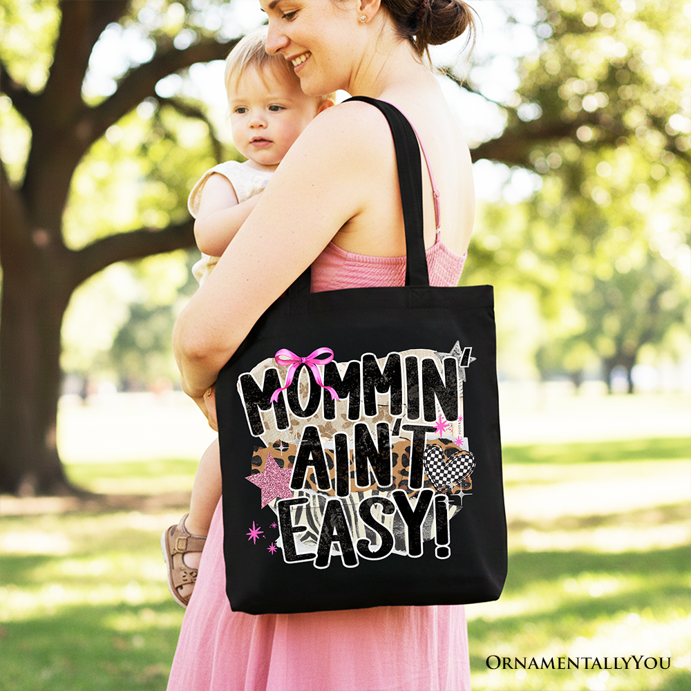 Mommin' Ain't Easy Trendy Cotton Canvas Tote Bag for Moms