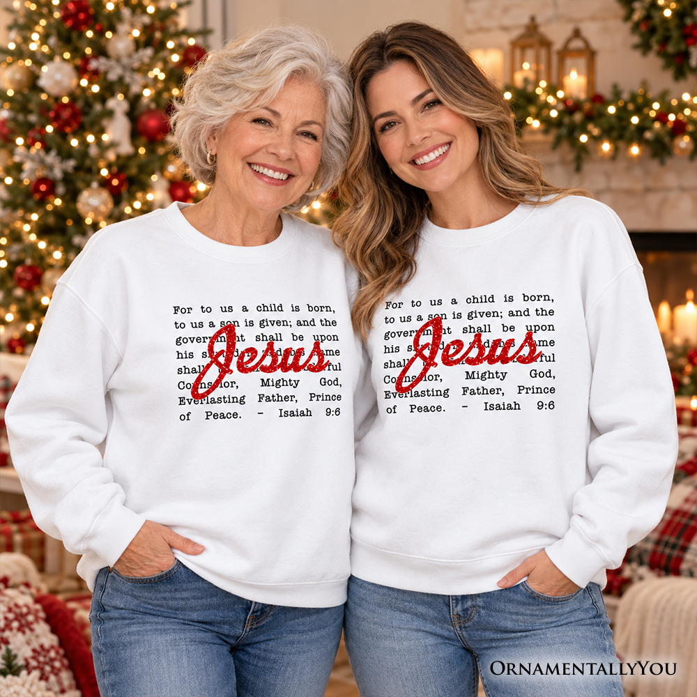 Jesus Christmas Bible Verse Sweatshirt, Isaiah 9:6 Sweater for Faithful Believers