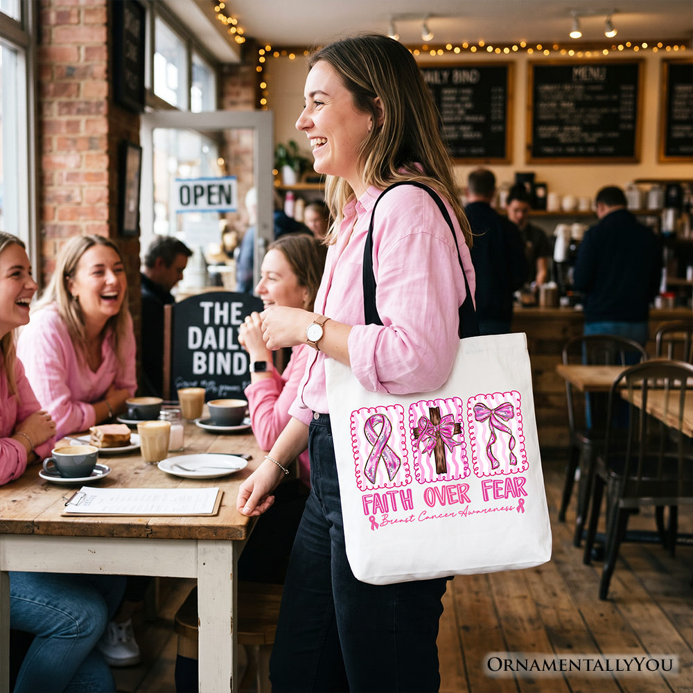 Faith Over Fear Pink Ribbon Breast Cancer Awareness Tote Bag