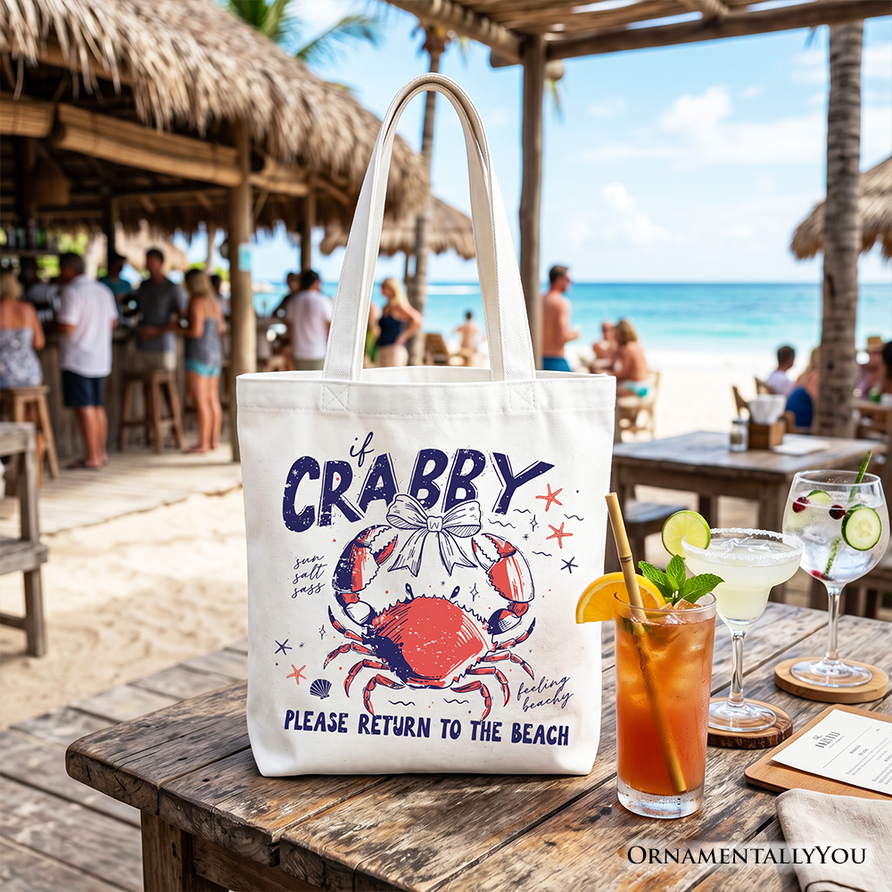 Funny If Crabby Return To Beach Tote Bag - Coastal Shopper