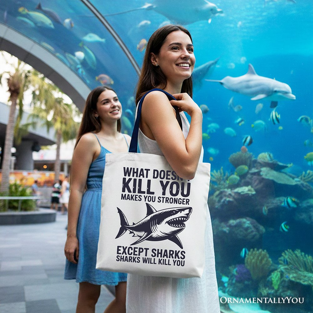 Sarcastic Shark Quote Cotton Tote Bag - Funny Ocean Gift