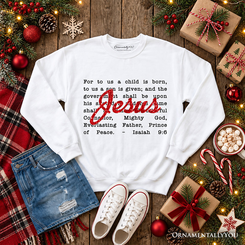 Jesus Christmas Bible Verse Sweatshirt, Isaiah 9:6 Sweater for Faithful Believers