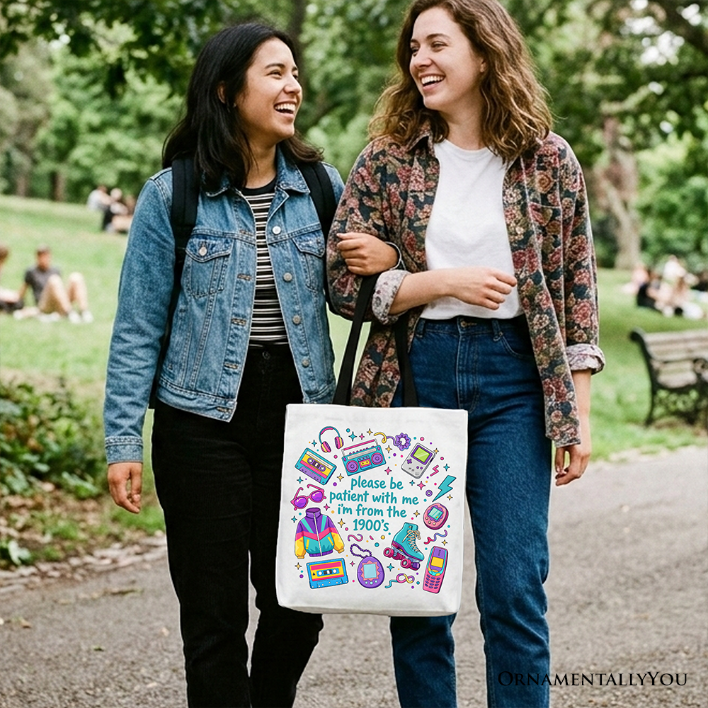 Be Patient I’m From The 1900s Retro 90s Funny Tote Bag