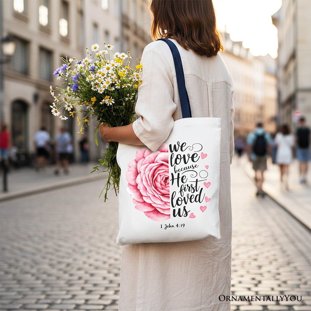 1 John 4:19 Floral Rose Christian Tote Bag - Faith-Based Shopper
