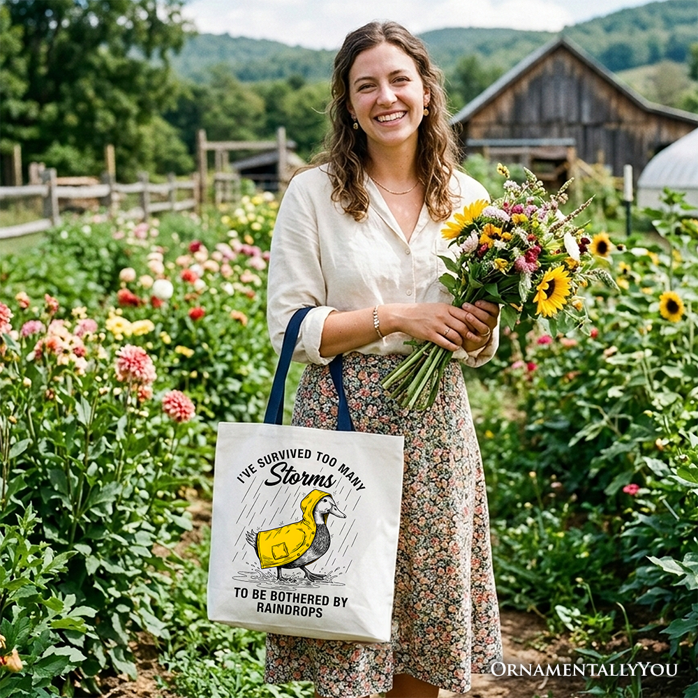 Motivational Goose Tote Bag Survived Too Many Storms Funny Gift