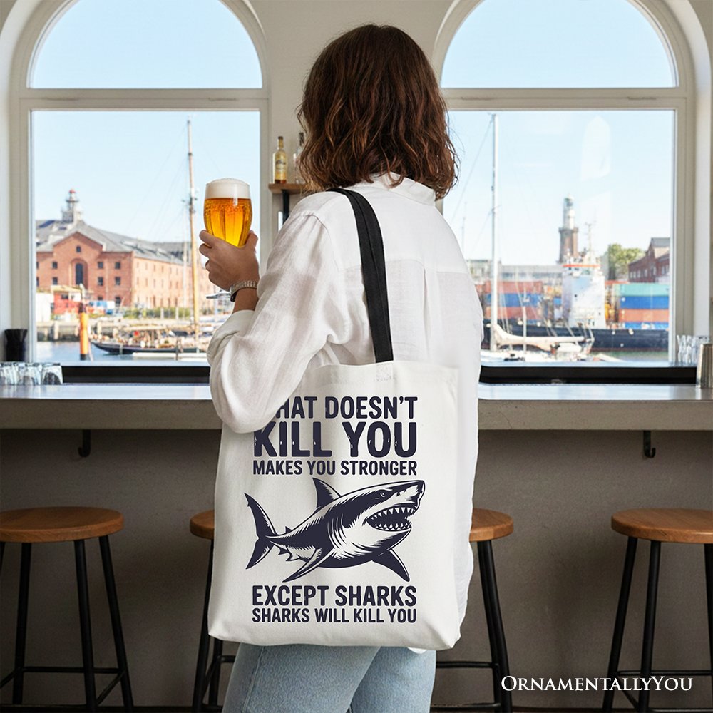 Sarcastic Shark Quote Cotton Tote Bag - Funny Ocean Gift