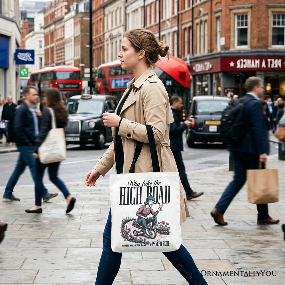 Why Take High Road Mom Cotton Tote Bag - Sarcastic Gift