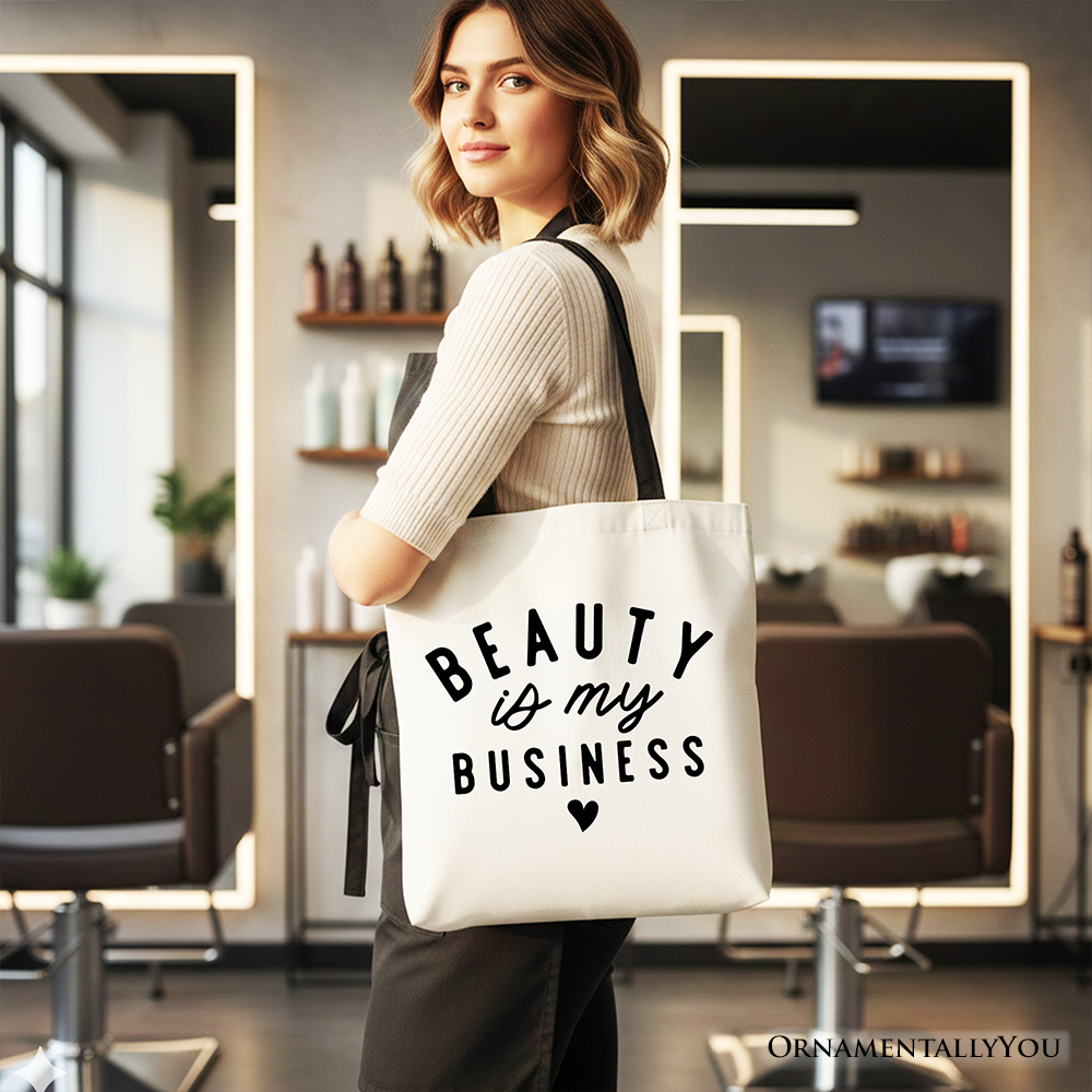 Beauty Is My Business Canvas Tote Bag - Minimalist Salon Shopper