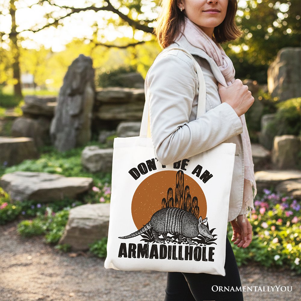 Don’t Be An Armadillhole Canvas Tote, Funny Western Animal Bag