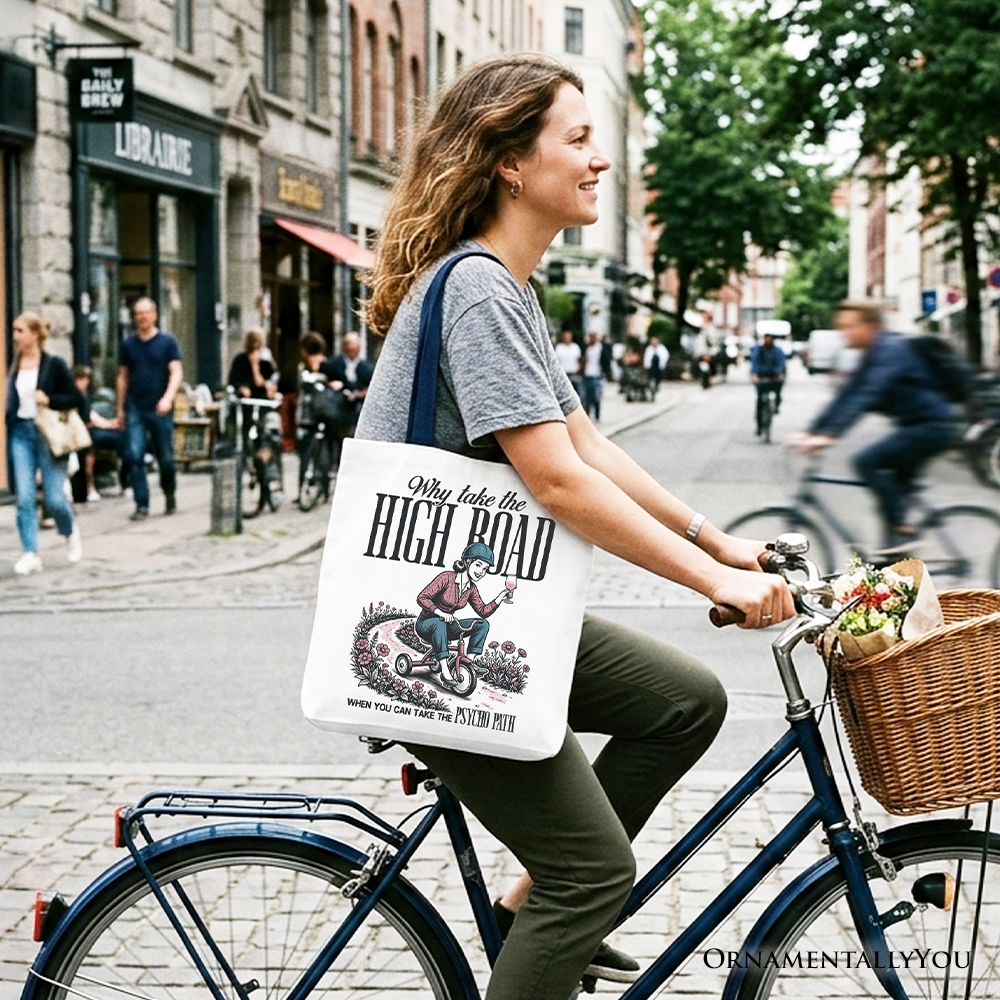 Why Take High Road Mom Cotton Tote Bag - Sarcastic Gift