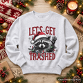 Let's Get Trashed Christmas Raccoon Sweatshirt, Funny Sweater for Feral Women