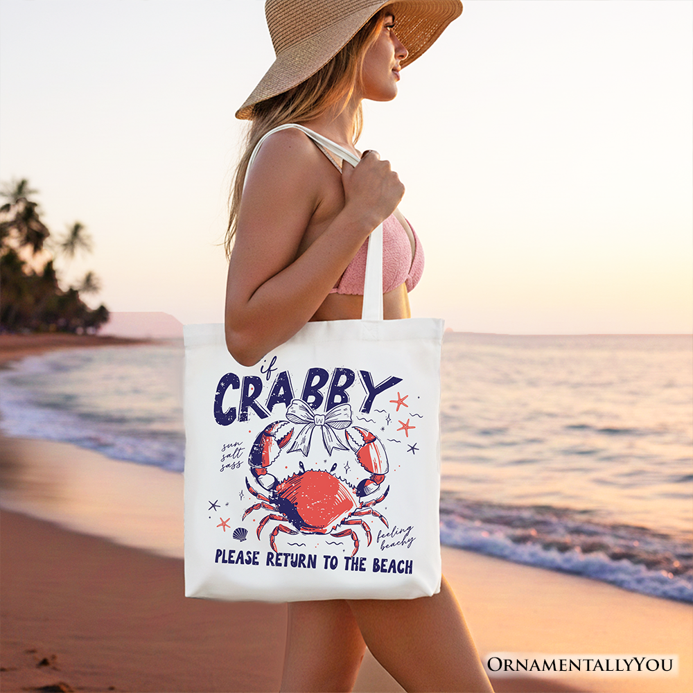 Funny If Crabby Return To Beach Tote Bag - Coastal Shopper