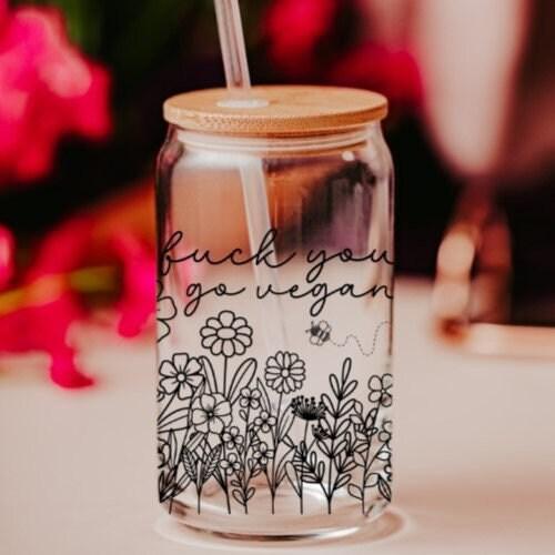 Fuck you go vegan Glass Can Cup