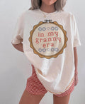 In my granny era – Graphic Tee or sweatshirt