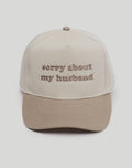 Beige and brown two-tone canvas trucker hat with 'Sorry About My Husband' embroidery