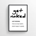 Get Naked Bathroom Poster