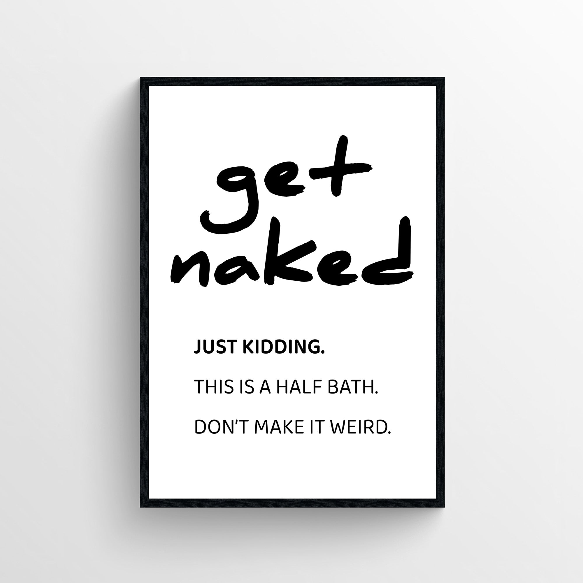 Get Naked Bathroom Poster