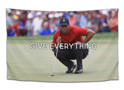 Wall flag featuring Tiger Woods and the motivational quote Give Everything.