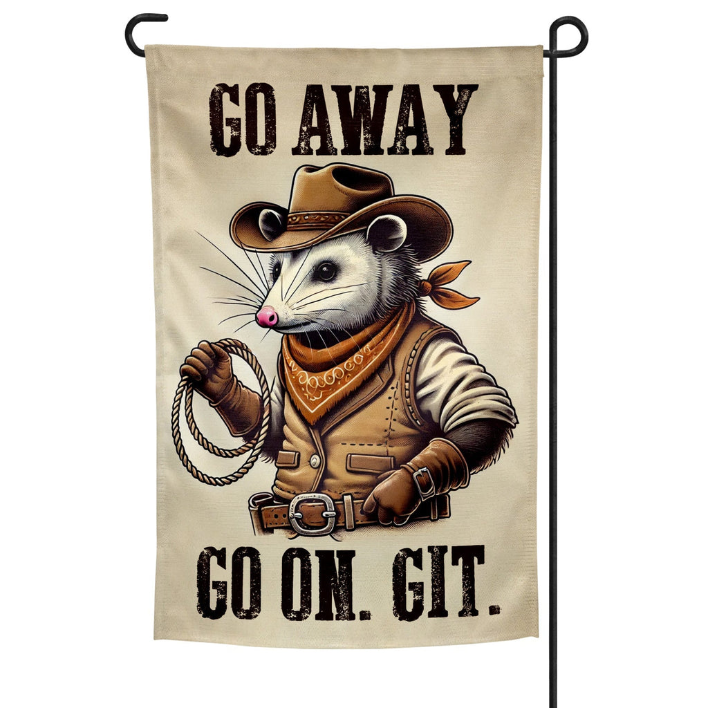 Rustic Go Away Go On Git garden flag in beige, brown, and black.